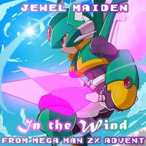 In the Wind (From "Mega Man ZX Advent") (Chiptune & Flute Version)