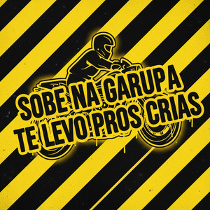 sobe na garupa te levo pros crias