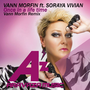 Once in a life time (feat. Soraya Vivian) (Vann Morfin Remix)