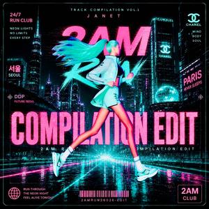 2AM RUN (Compilation Edit)