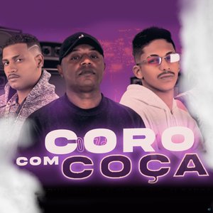 Coro Com Coça (feat. Mc Urubuzinho)