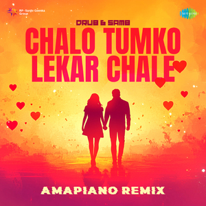 Chalo Tumko Lekar Chale - Amapiano Remix
