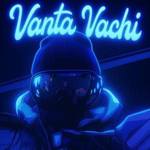 VANTA VACHI (SLOWED)