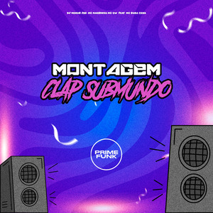 Montagem Clap Submundo