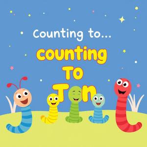 Counting To Ten: Ten Little Wiggle Worms
