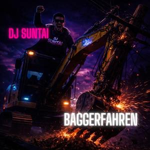 Baggerfahren (feat. Da Suntinger)