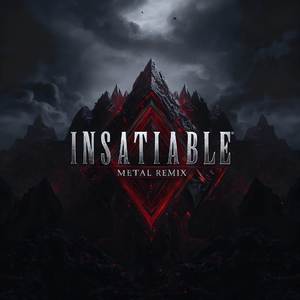 Insatiable (From "Final Fantasy XIV: Shadowbringers") (Metal Remix)