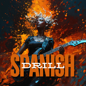 Spanish Drill
