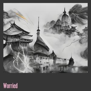 Worried