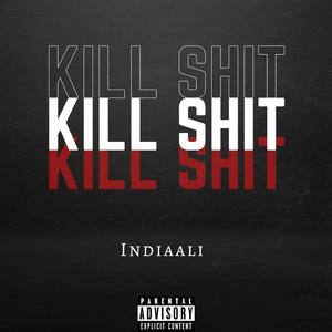 Kill Shit