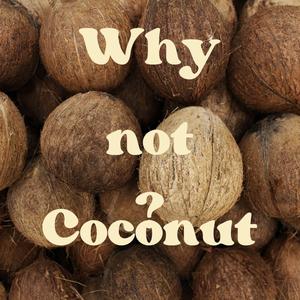 Why Not Coconut 1