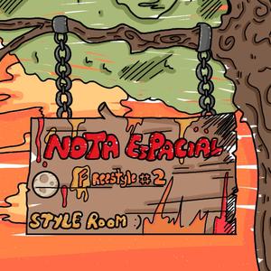 NoTa eSpaciaL (Freestyle #2)
