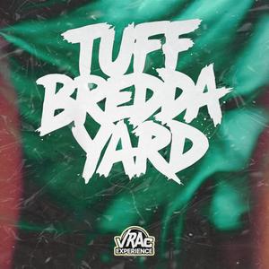Tuff Bredda Yard Kingston Jamaica