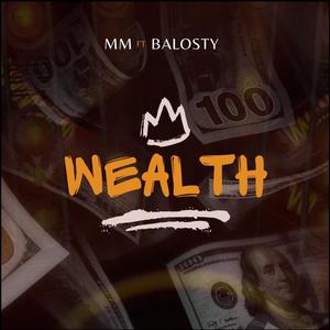 Wealth (feat. Balosty)