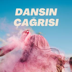 Dansın Çağrısı
