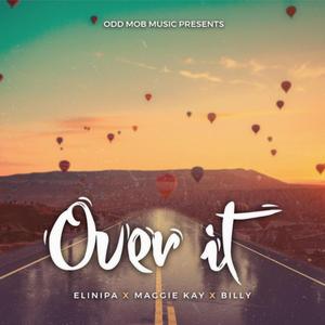 Over It (feat. Maggie Kay & Billy)