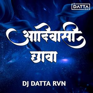 Adivasi Chava DJ DATTA RVN