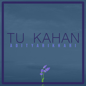 Tu Kahan