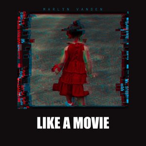 Like a Movie