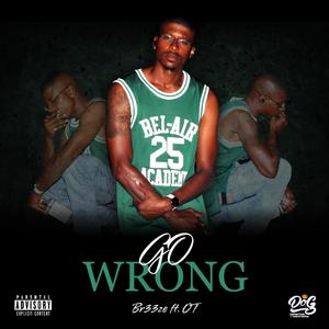 Go Wrong (feat. OT)