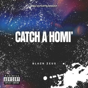 Catch A Homi'