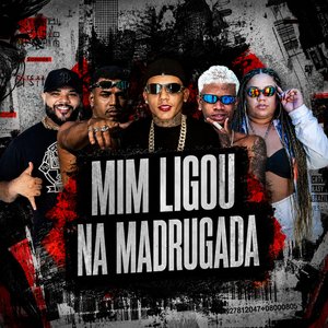 Me Ligou na Madrugada
