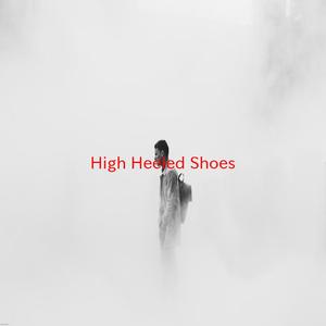 High Heeled Shoes (Instrumental version originally performed by Megan McKenna)