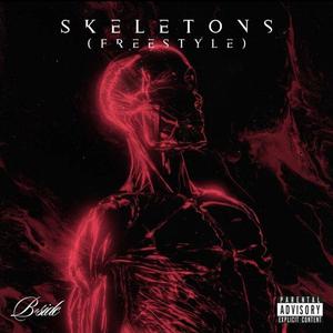 Skeletons (Freestyle)