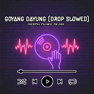 Dj Goyang Dayung (Drop Slowed)