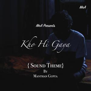 Kho Hi Gaya Sound Theme
