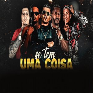 Se Tem Uma Coisa