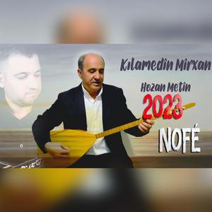 Hozan Metin Nofe (feat. Kilamedin Mirxan)