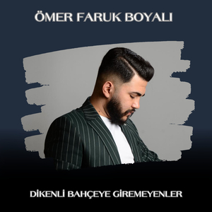 Dikenli Bahçeye Giremeyenler