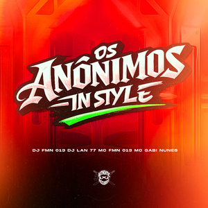 Os Anônimos In Style