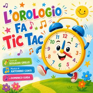 L'OROLOGIO FA TIC TAC