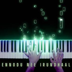 Ennodu Nee Irundhaal (Piano Version)