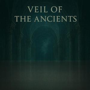 Veil of the Ancients
