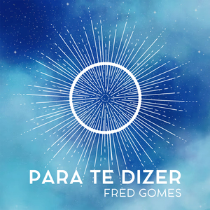 Para Te Dizer