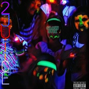 Glow Stix (feat. 2juiice)