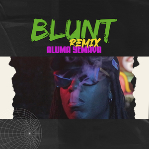 Blunt (Remix)