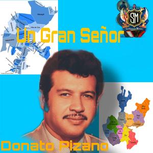Un Gran Señor (Donato Pizano)