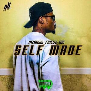 SELF MADE (feat. Svgarbeats)