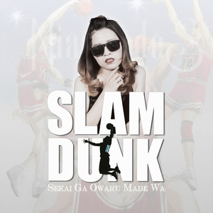 Sekai Ga Owaru Made Wa (Ost. Slam Dunk)