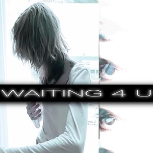 waiting 4u