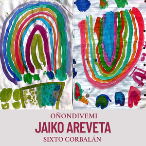 Oñondivemi Jaiko Arevéta (feat. Fredy Benítez & Paula Rodríguez)