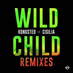 Wild Child (Kongsted Remix)