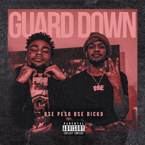 Guard Down (feat. Bse Ricko)