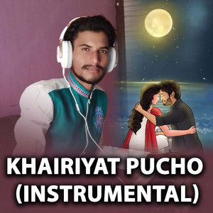Khairiyat Pucho (Instrumental)