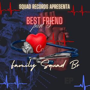 Best Friend part III (feat. Dhalsim Jay & Young Mungua)