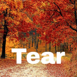 Tear